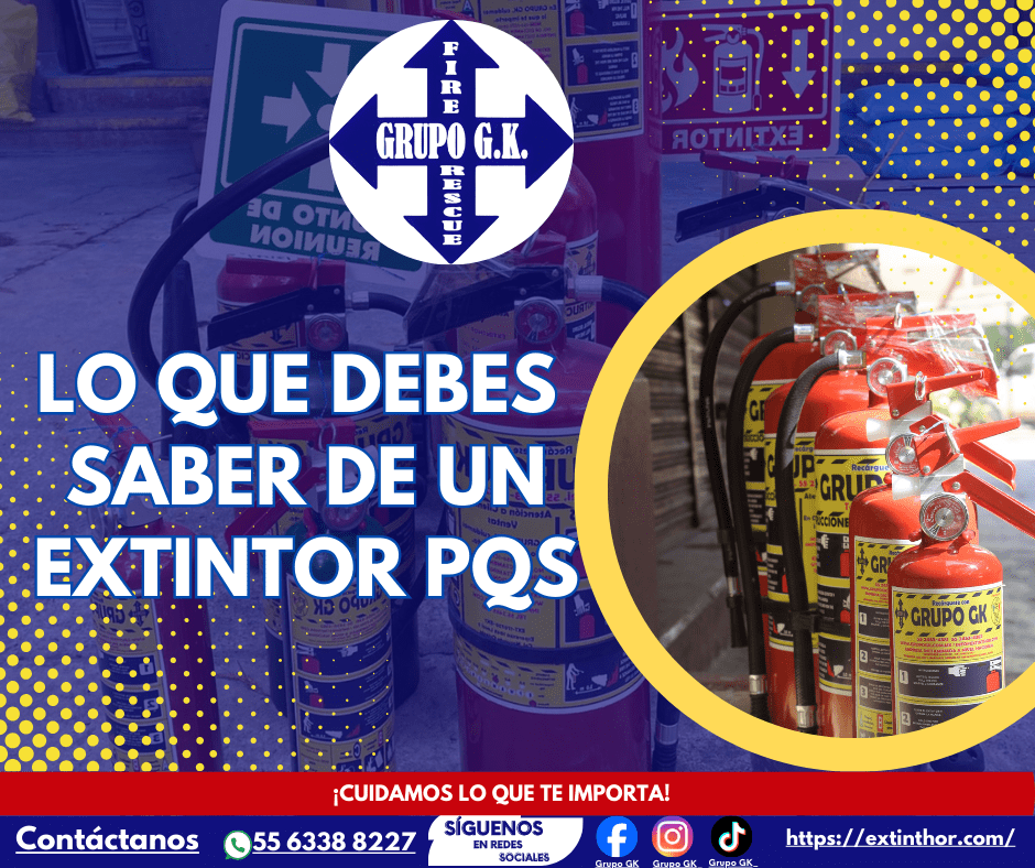Todo lo que Necesitas Saber sobre el Extintor PQS | Grupo&nbsp;GK