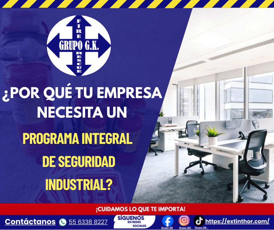¿Por qué tu empresa necesita un programa integral de seguridad industrial GRUPO GK