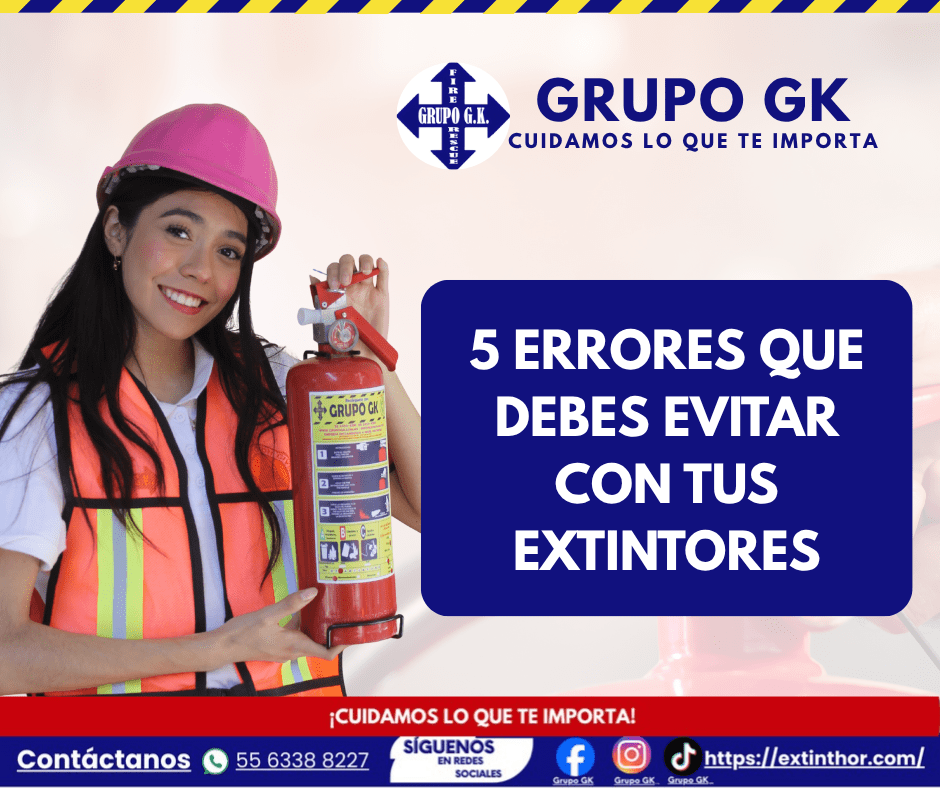 5 errores que debes evitar con tus extintores | Grupo&nbsp;GK