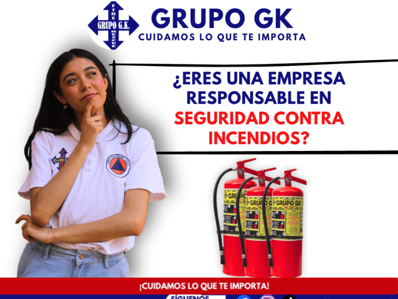 ¿Eres una empresa responsable en seguridad contra incendios? | Grupo&nbsp;GK