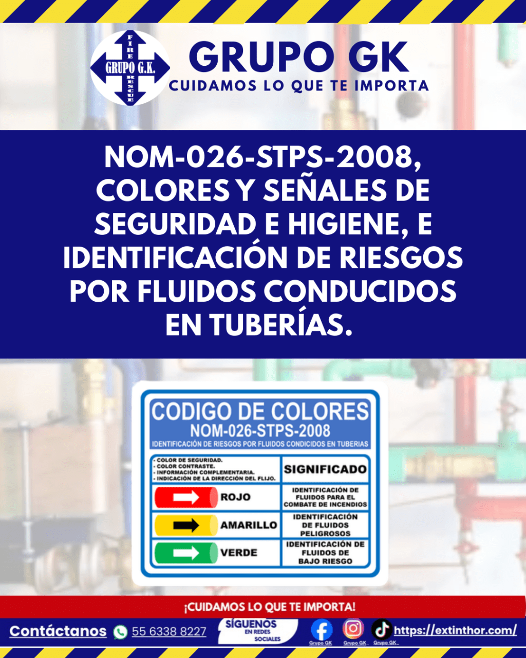 NOM-026-STPS-2008, Colores y señales de seguridad e higiene, e identificación de riesgos por fluidos conducidos en tuberías | Grupo&nbsp;GK